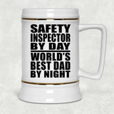 Safety Inspector By Day World's Best Dad By Night - Beer Stein