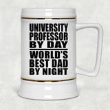 University Professor By Day World's Best Dad By Night - Beer Stein