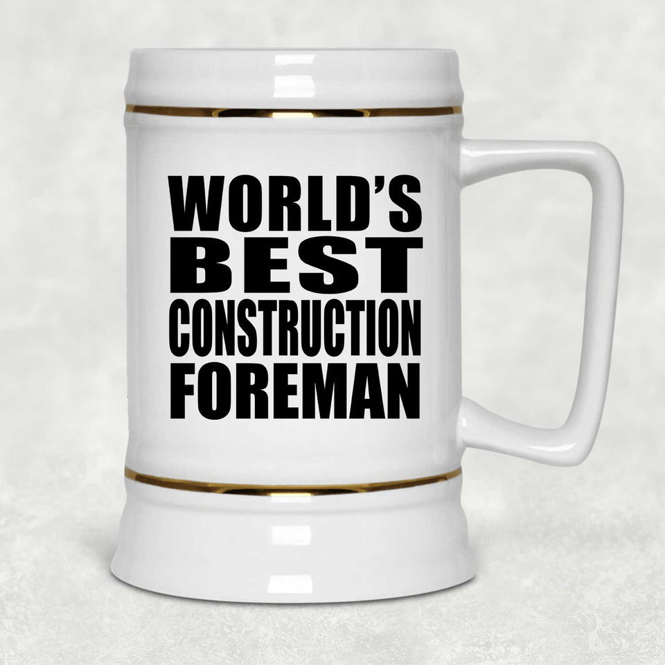 World's Best Construction Foreman - Beer Stein