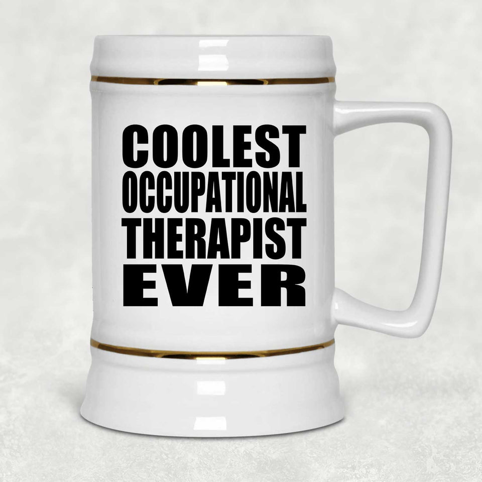 Coolest Occupational Therapist Ever - Beer Stein