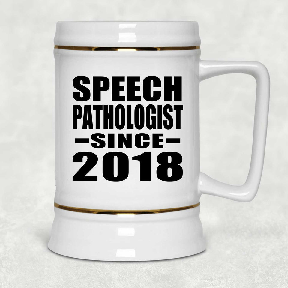 Speech Pathologist Since 2018 - Beer Stein