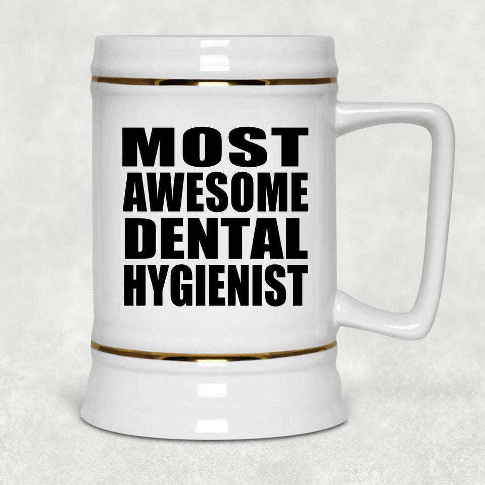Most Awesome Dental Hygienist - Beer Stein