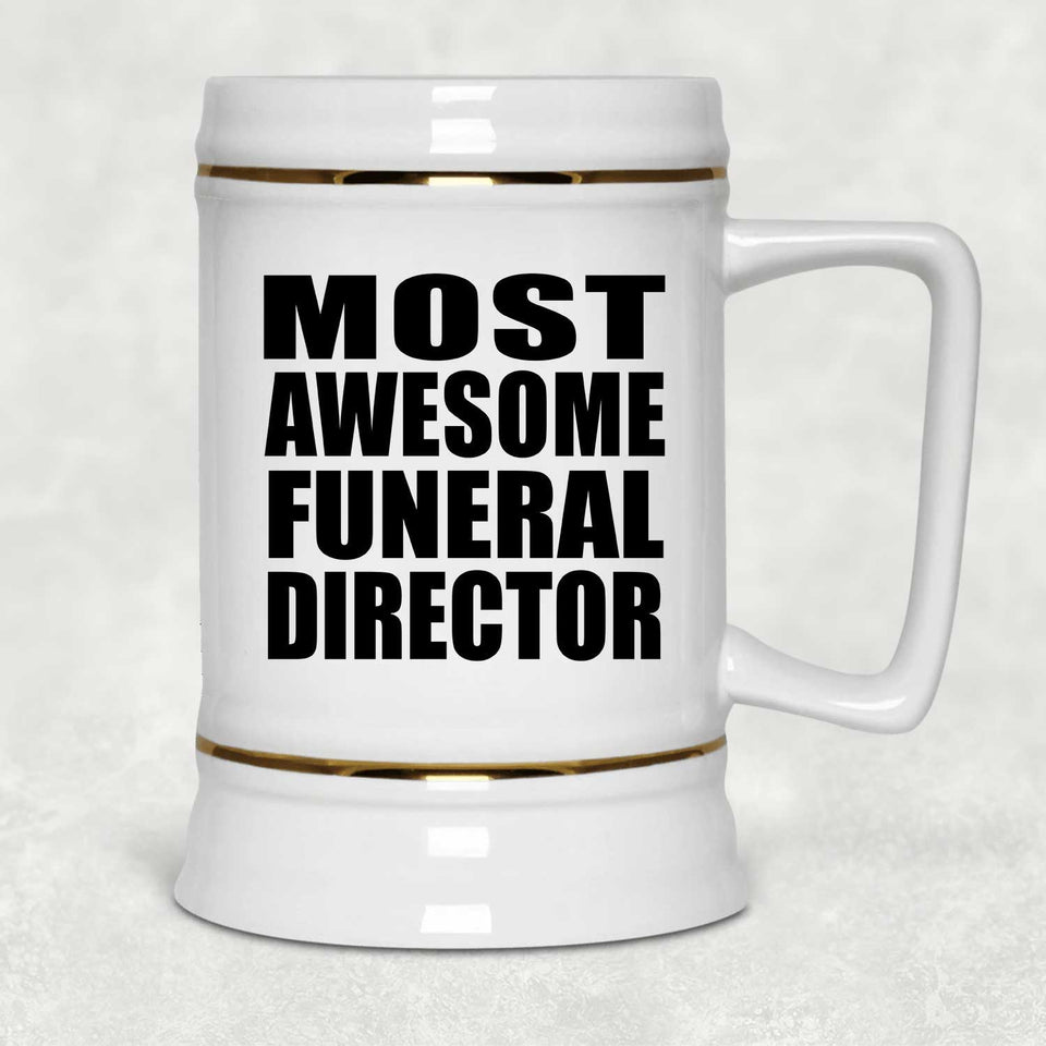 Most Awesome Funeral Director - Beer Stein