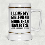 I Love My Girlfriend More Than Darts - Beer Stein