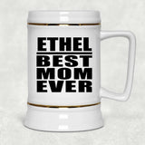 Ethel Best Mom Ever - Beer Stein