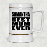 Samantha Best Mum Ever - Beer Stein