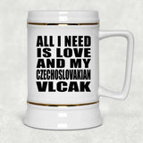 All I Need Is Love And My Czechoslovakian Vlcak - Beer Stein