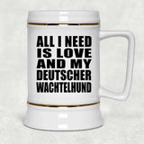 All I Need Is Love And My Deutscher Wachtelhund - Beer Stein