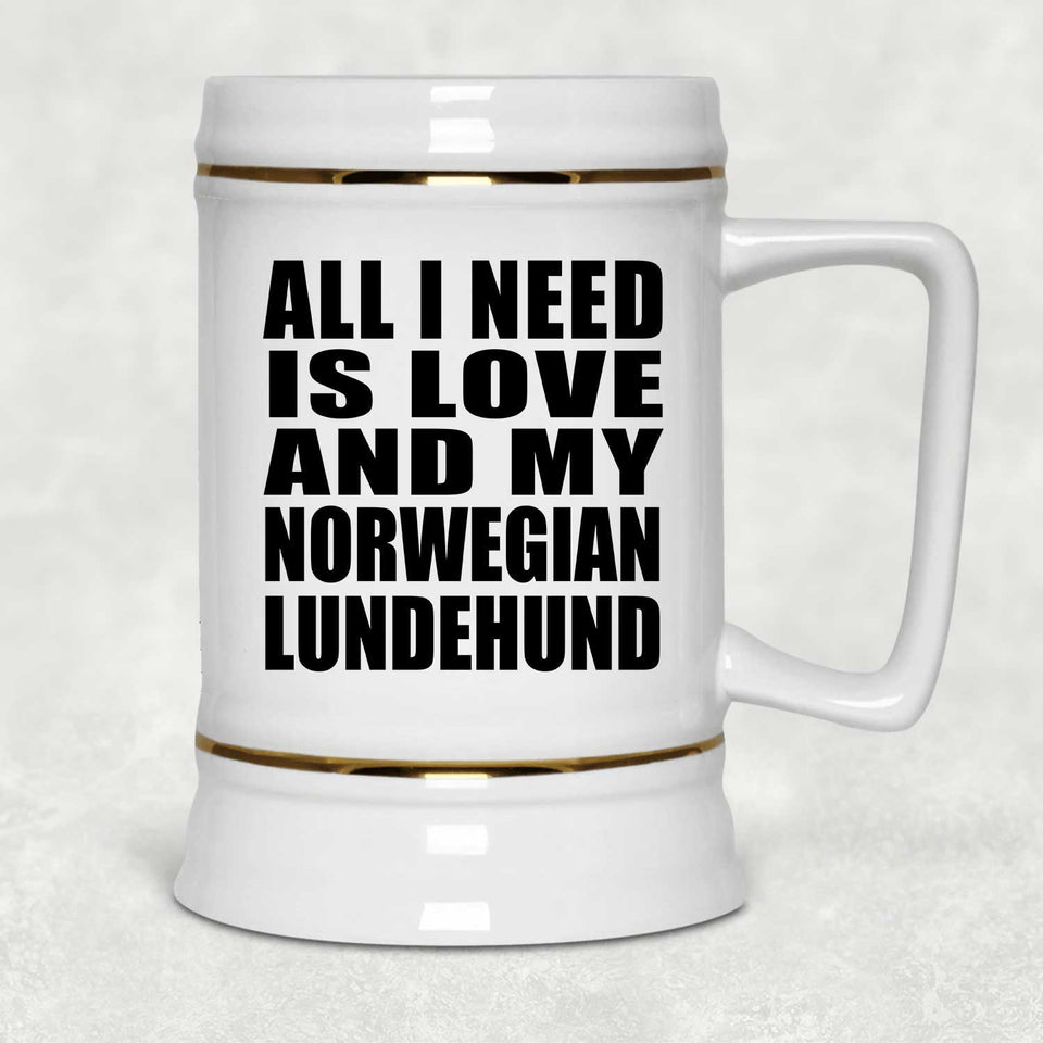 All I Need Is Love And My Norwegian Lundehund - Beer Stein