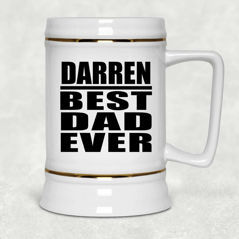 Darren Best Dad Ever - Beer Stein