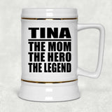 Tina The Mom The Hero The Legend - Beer Stein