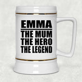 Emma The Mum The Hero The Legend - Beer Stein