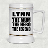 Lynn The Mum The Hero The Legend - Beer Stein