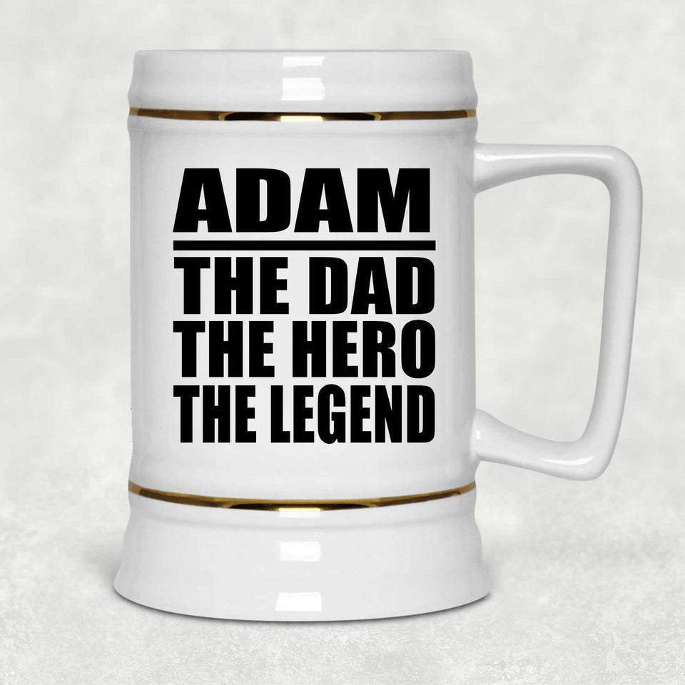 Adam The Dad The Hero The Legend - Beer Stein