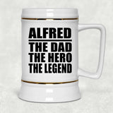 Alfred The Dad The Hero The Legend - Beer Stein