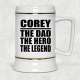Corey The Dad The Hero The Legend - Beer Stein