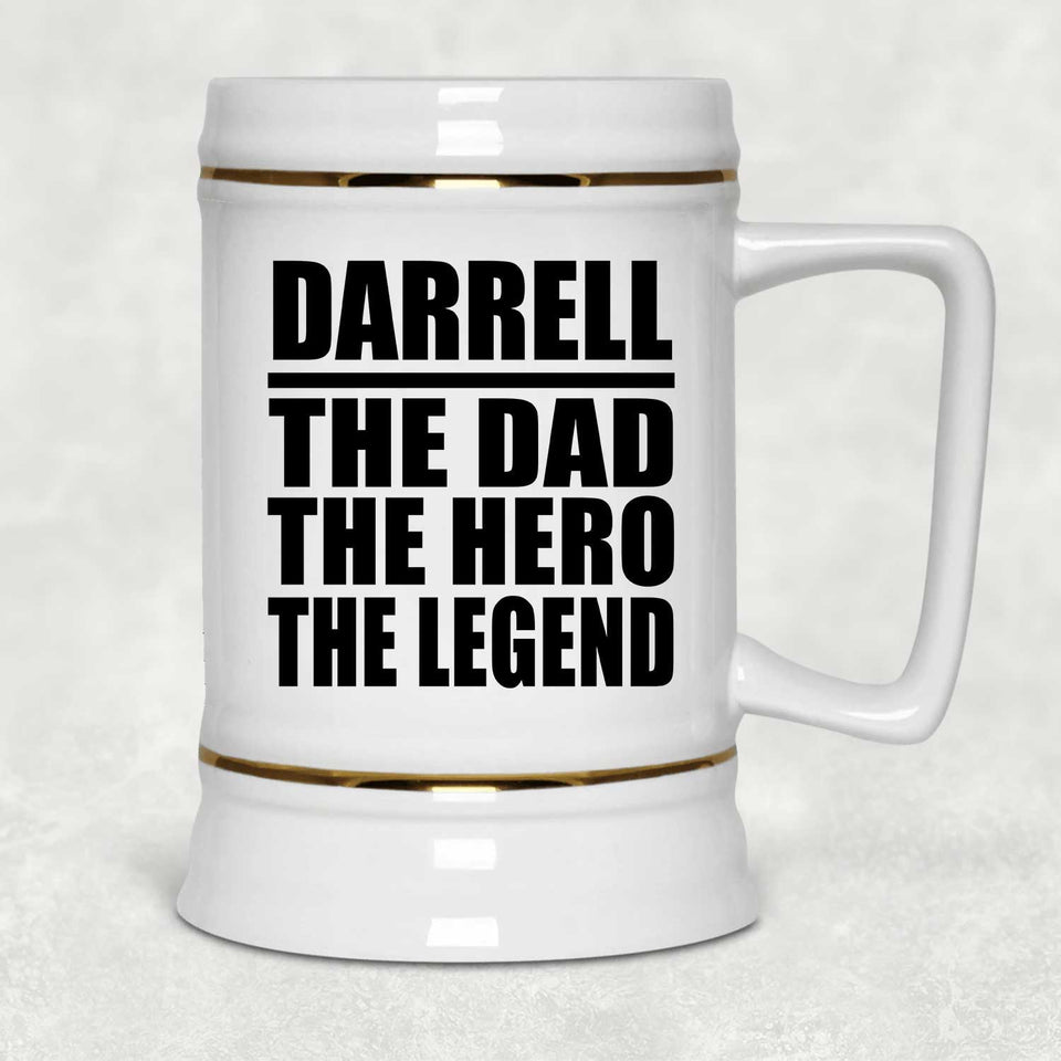 Darrell The Dad The Hero The Legend - Beer Stein