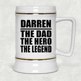Darren The Dad The Hero The Legend - Beer Stein
