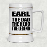 Earl The Dad The Hero The Legend - Beer Stein