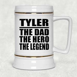 Tyler The Dad The Hero The Legend - Beer Stein