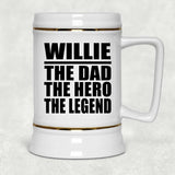 Willie The Dad The Hero The Legend - Beer Stein