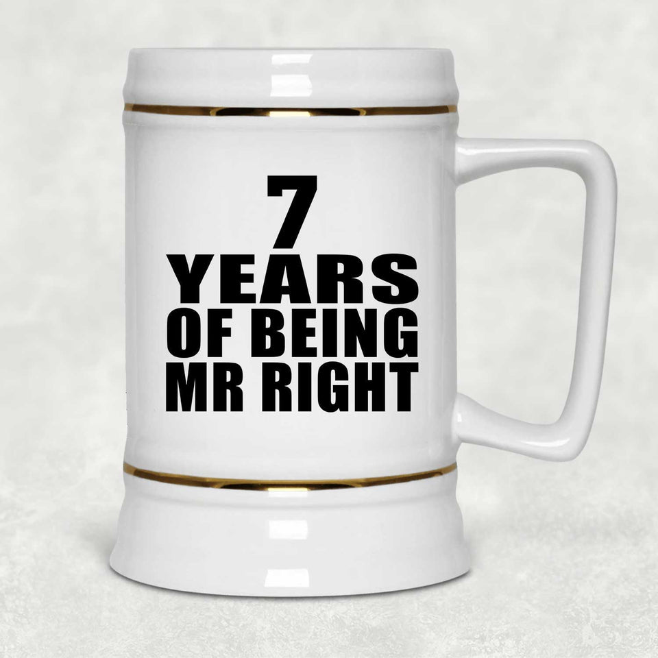 7th Anniversary 7 Years Of Being Mr Right - Beer Stein