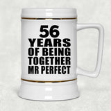 56th Anniversary 56 Years Of Being Mr Perfect - Beer Stein