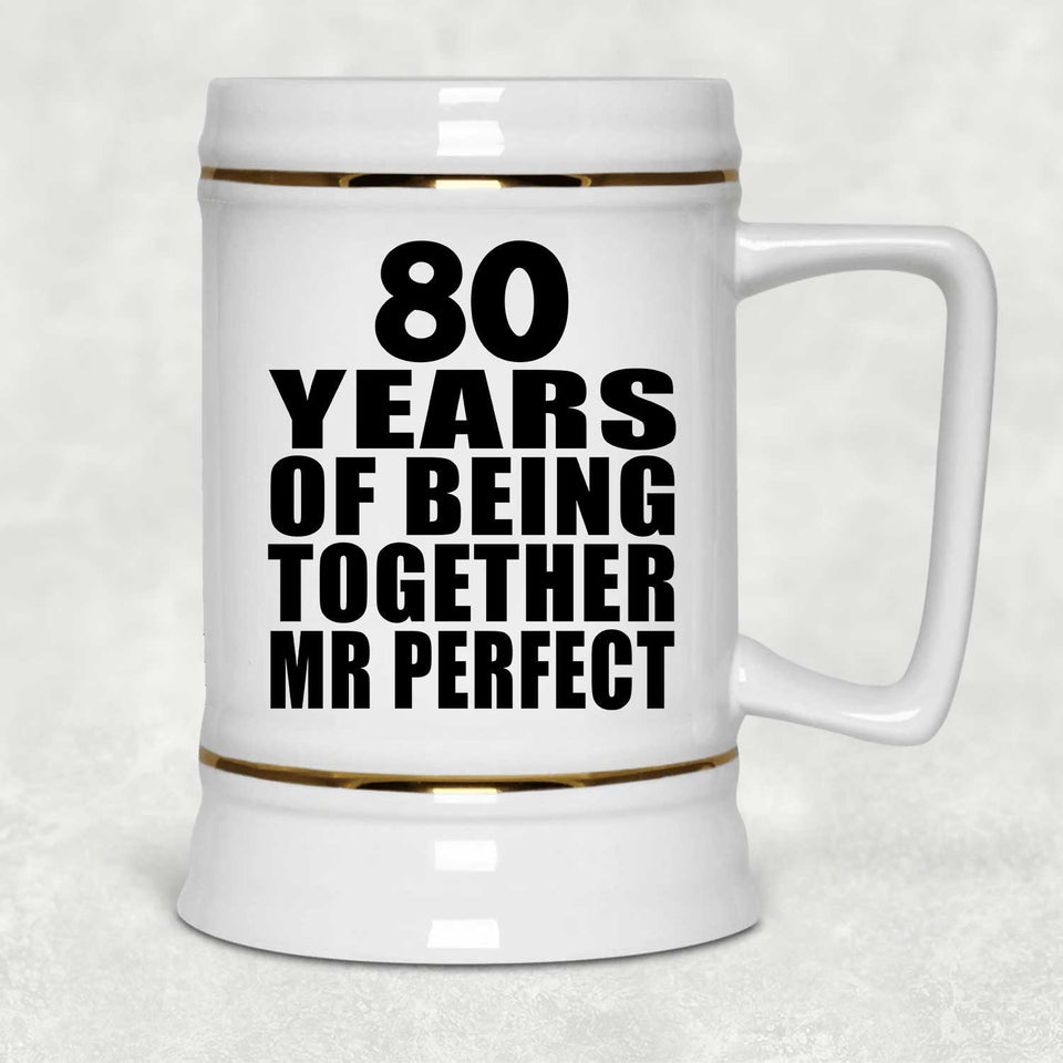 80th Anniversary 80 Years Of Being Mr Perfect - Beer Stein