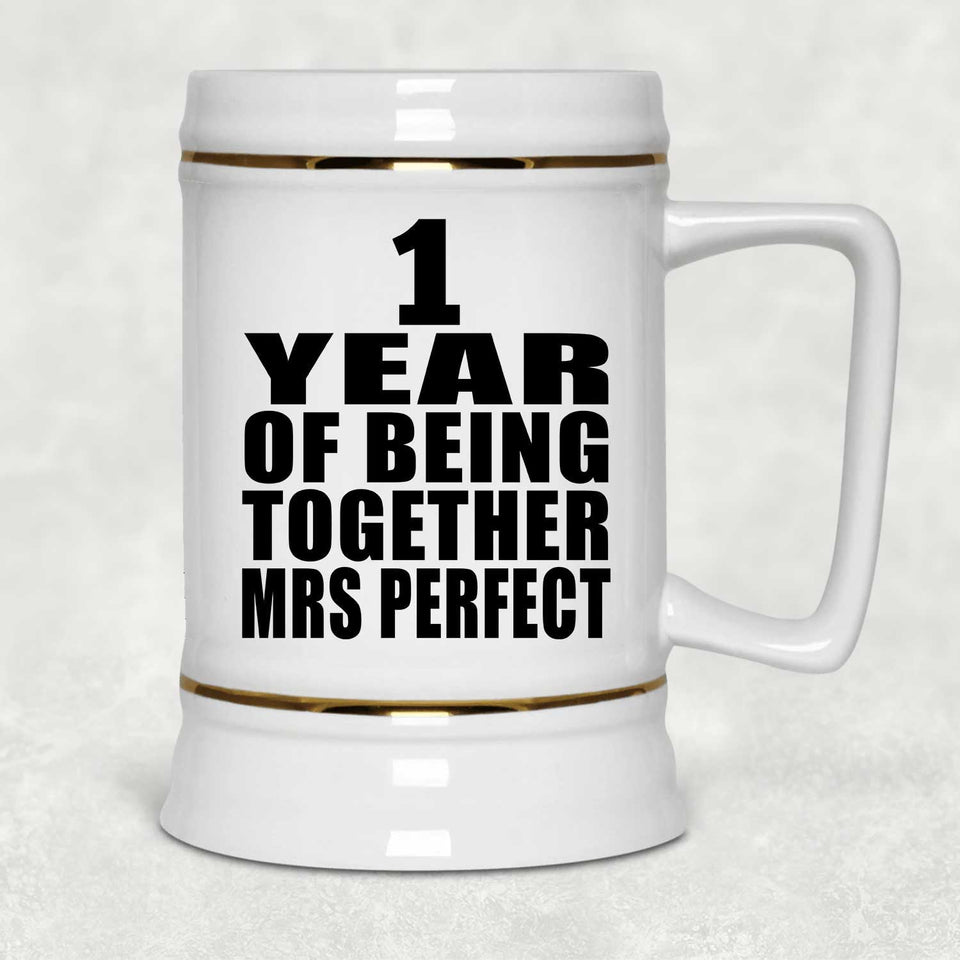 1st Anniversary 1 Year Of Being Mrs Perfect - Beer Stein