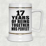 17th Anniversary 17 Years Of Being Mrs Perfect - Beer Stein