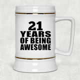 21st Birthday 21 Years Of Being Awesome - Beer Stein