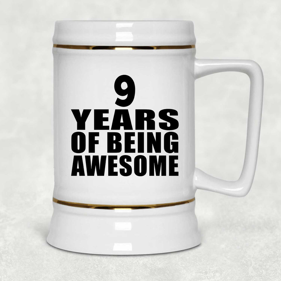 9th Birthday 9 Years Of Being Awesome - Beer Stein