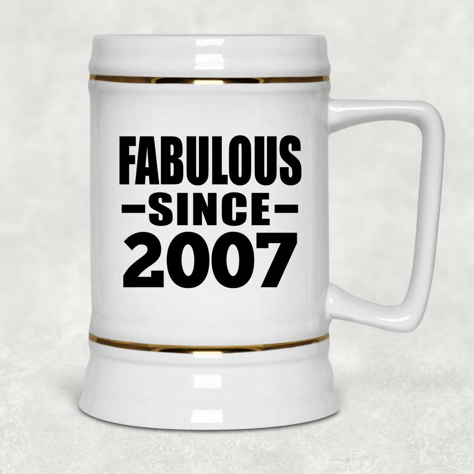 17th Birthday Fabulous Since 2007 - Beer Stein