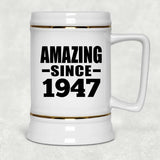 77th Birthday Amazing Since 1947 - Beer Stein
