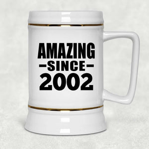22nd Birthday Amazing Since 2002 - Beer Stein