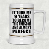 9th Birthday Took 9 Years To Become Awesome & Perfect - Beer Stein