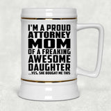 Proud Attorney Mom Of Awesome Daughter - Beer Stein