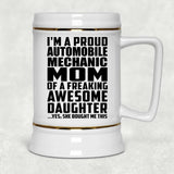 Proud Automobile Mechanic Mom Of Awesome Daughter - Beer Stein