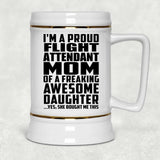 Proud Flight Attendant Mom Of Awesome Daughter - Beer Stein