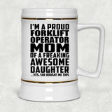 Proud Forklift Operator Mom Of Awesome Daughter - Beer Stein
