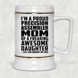 Proud Precision Assembler Mom Of Awesome Daughter - Beer Stein