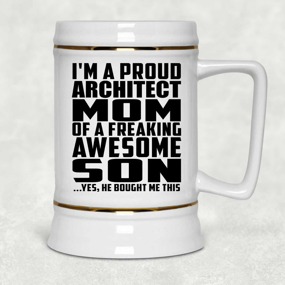 Proud Architect Mom Of Awesome Son - Beer Stein