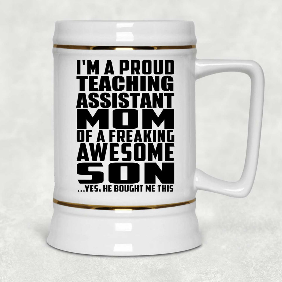 Proud Teaching Assistant Mom Of Awesome Son - Beer Stein