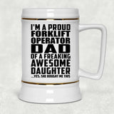 Proud Forklift Operator Dad Of Awesome Daughter - Beer Stein