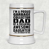 Proud Garbage Collector Dad Of Awesome Daughter - Beer Stein