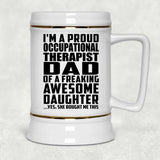 Proud Occupational Therapist Dad Of Awesome Daughter - Beer Stein