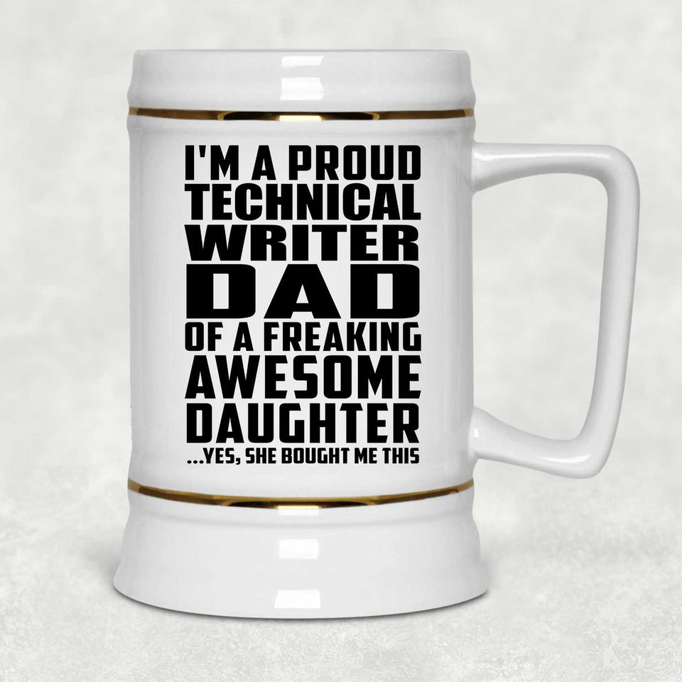 Proud Technical Writer Dad Of Awesome Daughter - Beer Stein