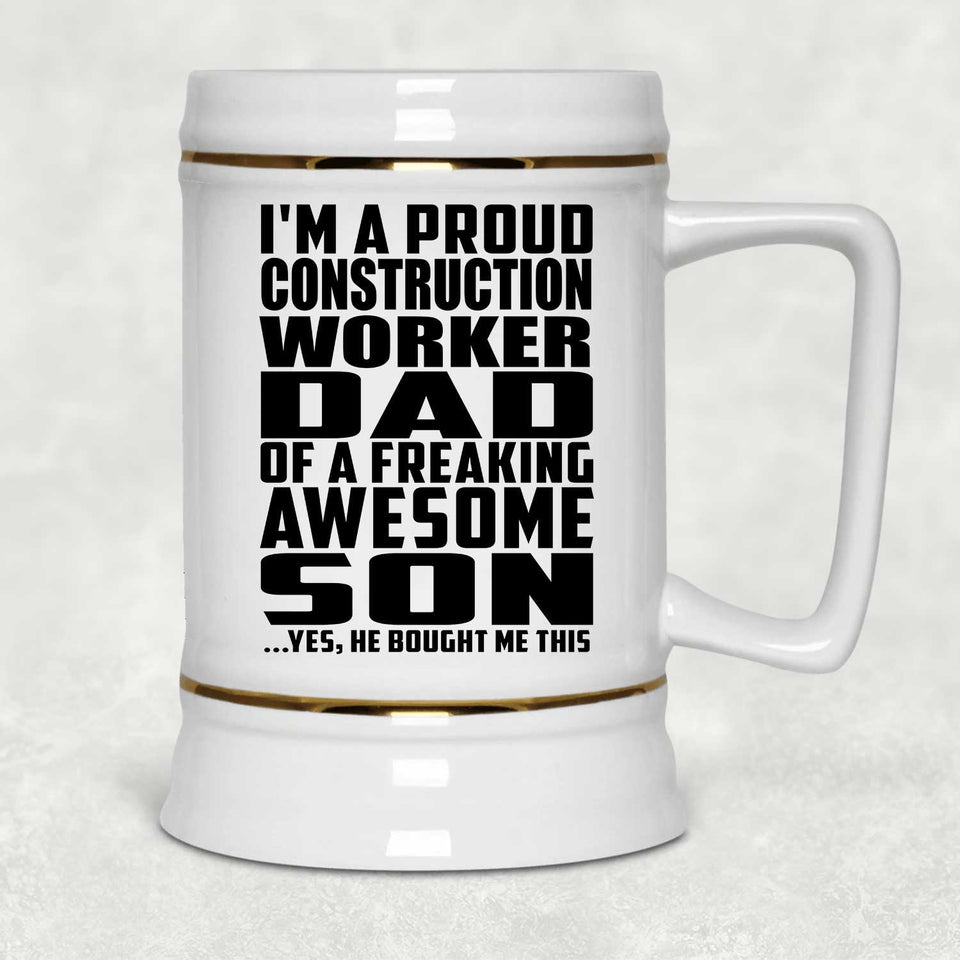 Proud Construction Worker Dad Of Awesome Son - Beer Stein