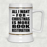 All I Want For Christmas Is More Book Restoration - Beer Stein
