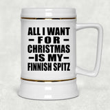 All I Want For Christmas Is My Finnish Spitz - Beer Stein